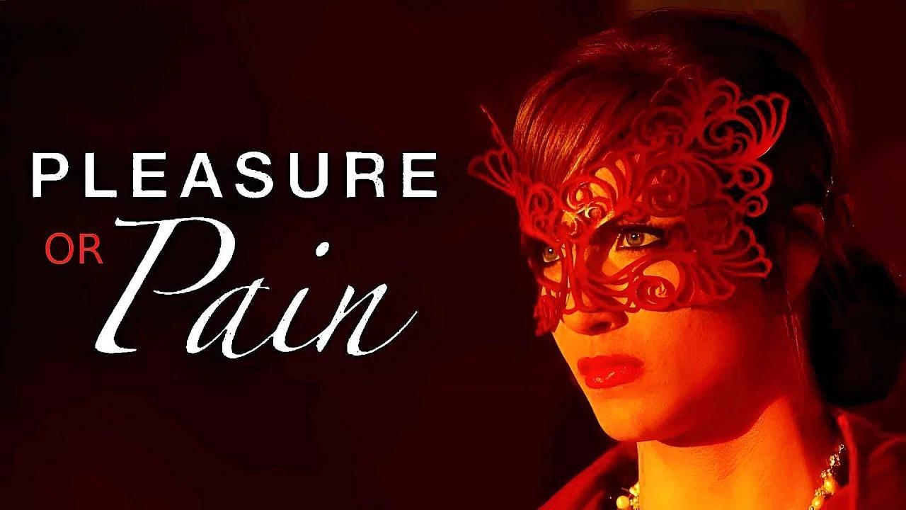 فيلم Pleasure or Pain 2013 مترجم اونلاين