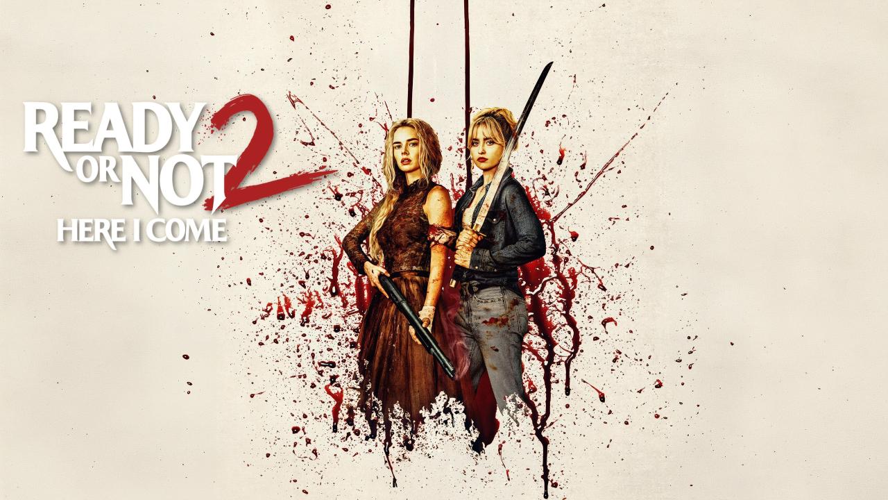 فيلم Ready or Not 2: Here I Come 2026 مترجم اونلاين