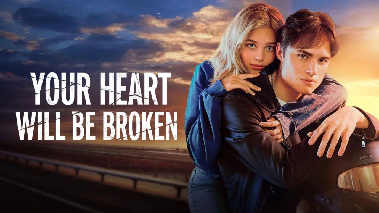 فيلم Your Heart Will Be Broken 2026 مترجم اونلاين